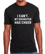 Load image into Gallery viewer, My Daughter Has Cheer T-Shirt
