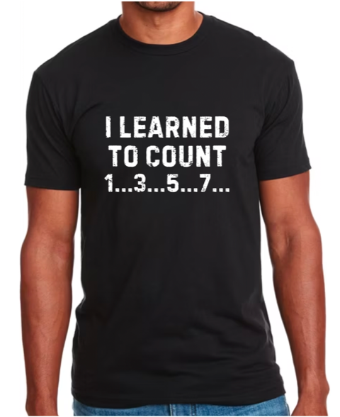 I Learned To Count T-Shirt